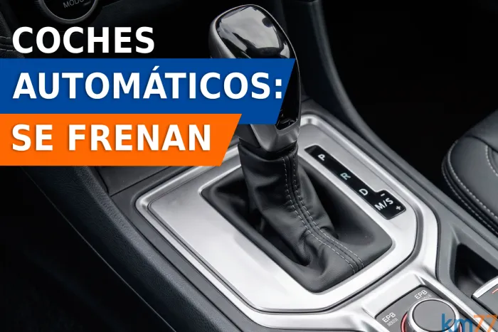 Por qué el coche parece frenarse solo con el cambio automático